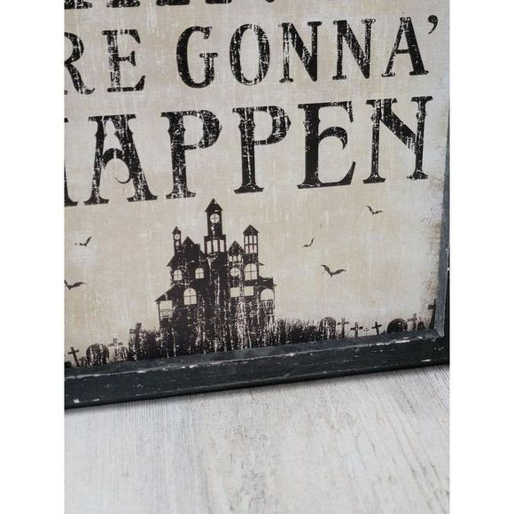 Square One ghostly things are going to happen wall sign Halloween prop decor - Picture 3 of 11